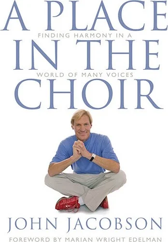A Place in the Choir - Finding Harmony in a World of Many Voices