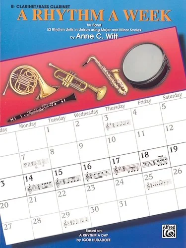 A Rhythm a Week for Band: Based on <I>A Rhythm a Day</I> by Igor Hudadoff