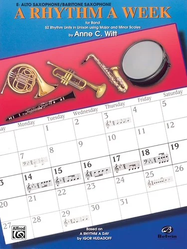 A Rhythm a Week for Band: Based on <I>A Rhythm a Day</I> by Igor Hudadoff