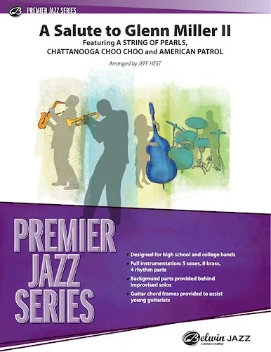 A Salute to Glenn Miller II: Featuring: A String of Pearls / Chattanooga Choo Choo / American Patrol