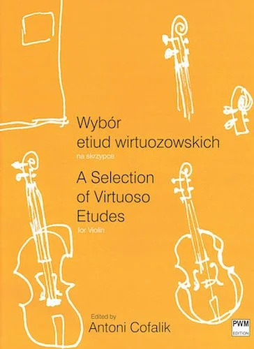A Selection of Virtuoso Etudes for Violin