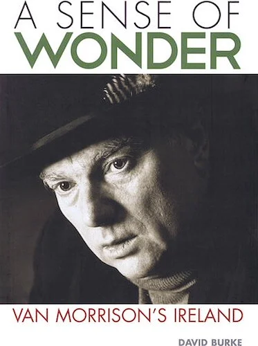 A Sense of Wonder - Van Morrison's Ireland