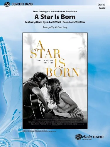 A Star Is Born: Featuring: Black Eyes / Look What I Found / Shallow