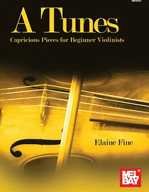 A Tunes - Capricious Pieces for Beginner Violinists