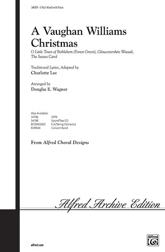 A Vaughan Williams Christmas: O Little Town of Bethlehem (Forest Green) / Gloucestershire Wassail / The Sussex Carol
