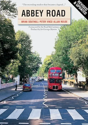 Abbey Road - Revised & Updated: The Recording Studio That Became a Legend - The Recording Studio That Became a Legend