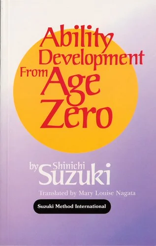 Ability Development from Age Zero