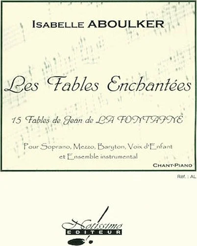Aboulker La Fontaine Fables Enchantees Voix D'enfant Choral & Piano