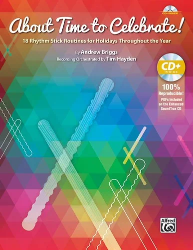 About Time to Celebrate!: 18 Rhythm Stick Routines for Holidays Throughout the Year
