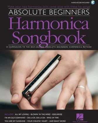 Absolute Beginners Harmonica Songbook - A Companion to the Best-Selling Absolute Beginners Harmonica Method