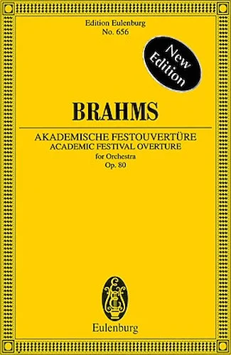 Academic Festival Overture, Op. 80 - Edition Eulenburg No. 656