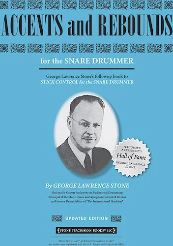Accents and Rebounds (Revised & Updated): For the Snare Drummer