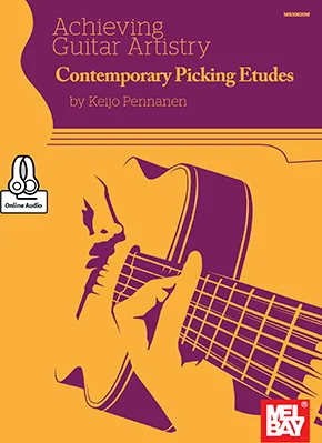 Achieving Guitar Artistry - Contemporary Picking Etudes