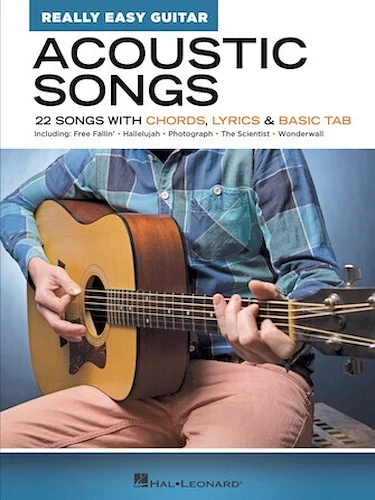 Acoustic Songs - Really Easy Guitar Series - 22 Songs with Chords, Lyrics & Basic Tab