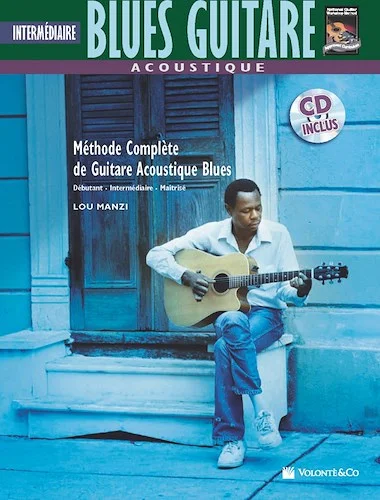 Acoustique Blues Guitare Intermediaire [Intermediate Acoustic Blues Guitar]: Methode Complete de Guitare Acoustique Blues [The Complete Acoustic Blues Guitar Method]