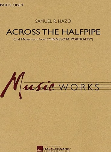 Across the Halfpipe (3rd Movement from "Minnesota Portraits")