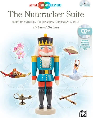Active Listening Lessons: The Nutcracker Suite: Hands-On Activities for Exploring the Classics