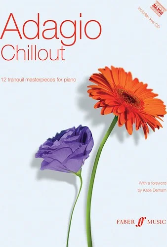 Adagio Chillout: 12 Tranquil Masterpieces for Piano