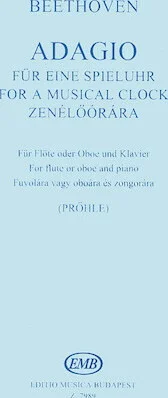 Adagio fur eine Spieluhr for Flute (or Oboe) and Piano, WoO 33/1