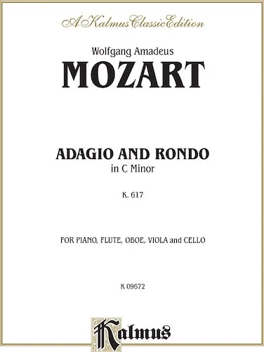 Adagio and Rondo in C Minor, K. 617