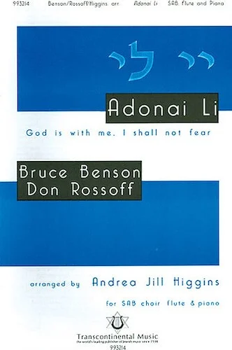 Adonai Li (God Is With Me, I Shall Not Fear)