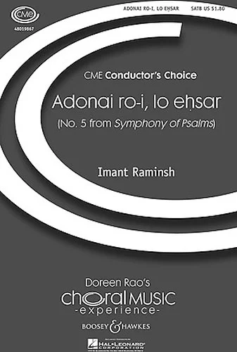 Adonai ro-i, lo ehsar - (No. 5 from Symphony of Psalms)
CME Conductor's Choice
