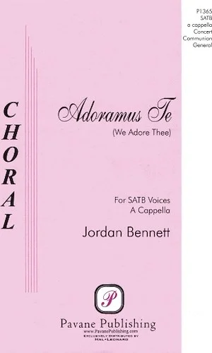 Adoramus Te - (We Adore Thee)