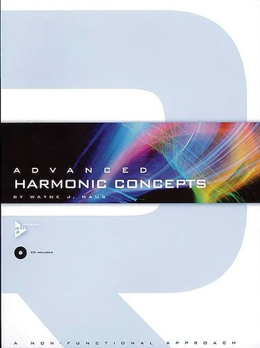 Advanced Harmonic Concepts: A Non-Functional Approach