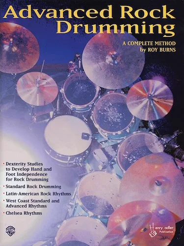 Advanced Rock and Roll Drumming: A Complete Method