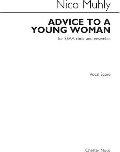 Advice to a Young Woman - SSAA Chorus and Piano Reduction