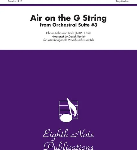 Air on the G String (from <i>Orchestral Suite #3</i>)