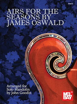 Airs for the Seasons by James Oswald<br>Arranged for Solo Mandolin
