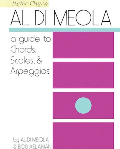 Al Di Meola - A Guide to Chords, Scales & Arpeggios