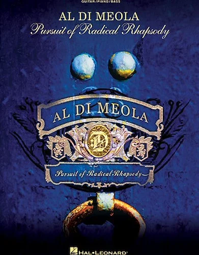 Al Di Meola - Pursuit of Radical Rhapsody