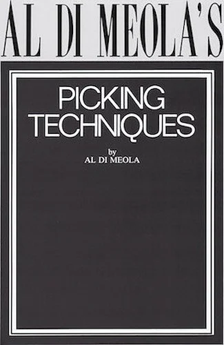 Al Di Meola's Picking Techniques