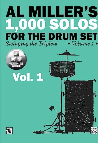 Al Miller's 1,000 Solos for the Drum Set, Volume 1<br>Swinging the Triplets