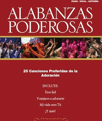 Alabanzas Poderosas - 25 Favorite Praise Songs