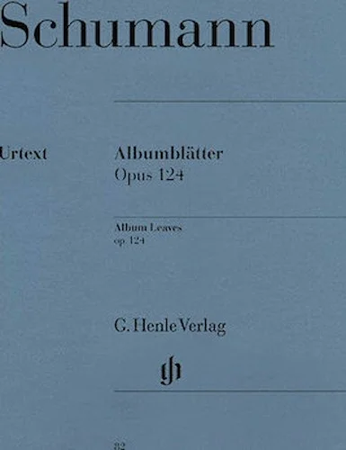Albumblatter (Album Leaves) Op. 124