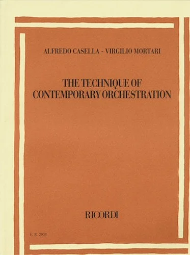 Alfredo Casella/Virgilio Mortari - The Technique of Contemporary Orchestration - Second Revised Edition