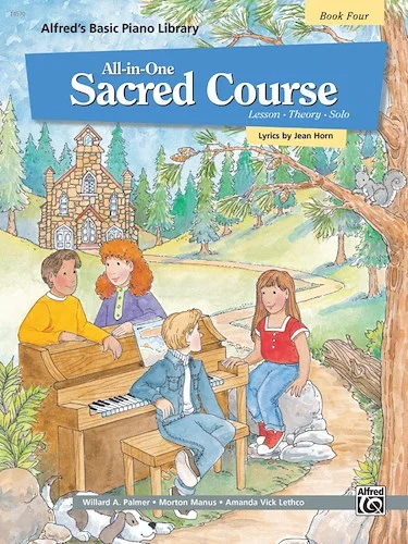 Alfred's Basic All-in-One Sacred Course, Book 4: Lesson * Theory * Solo