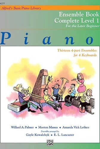 Alfred's Basic Piano Library: Ensemble Book Complete 1 (1A/1B): For the Later Beginner