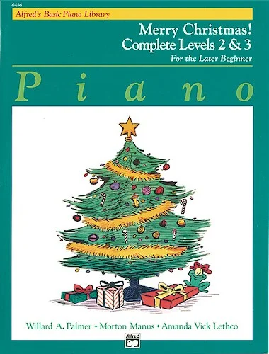 Alfred's Basic Piano Library: Merry Christmas! Complete Book 2 & 3: For the Later Beginner