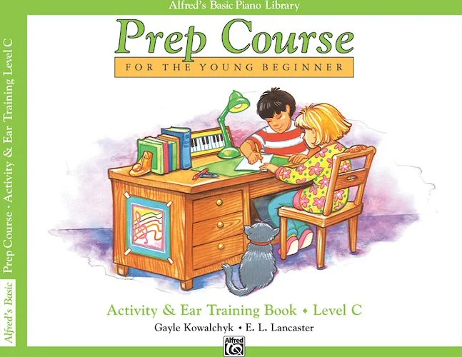 Alfred's Basic Piano Prep Course: Activity & Ear Training Book C: For the Young Beginner