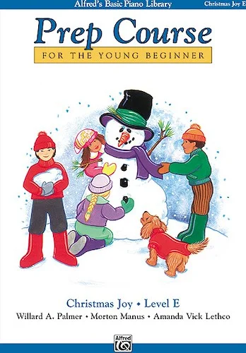 Alfred's Basic Piano Prep Course: Christmas Joy! Book E: For the Young Beginner