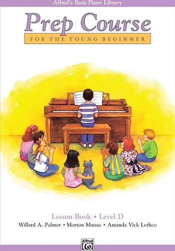 Alfred's Basic Piano Prep Course: Lesson Book D: For the Young Beginner