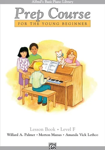 Alfred's Basic Piano Prep Course: Lesson Book F: For the Young Beginner