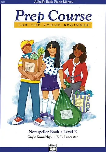 Alfred's Basic Piano Prep Course: Notespeller Book E: For the Young Beginner