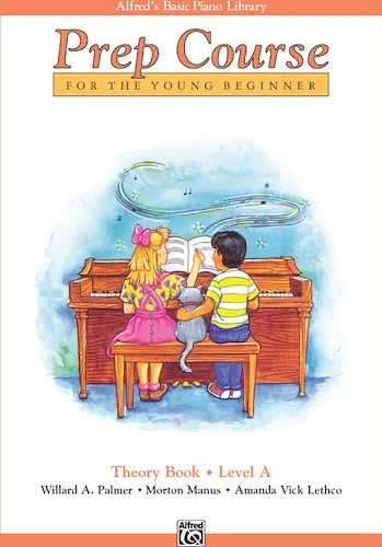 Alfred's Basic Piano Prep Course: Theory Book A: For the Young Beginner