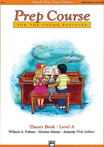 Alfred's Basic Piano Prep Course: Universal Edition Theory Book A: For the Young Beginner