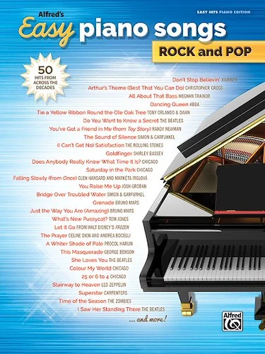 Alfred's Easy Piano Songs: Rock and Pop: 50 Hits from Across the Decades